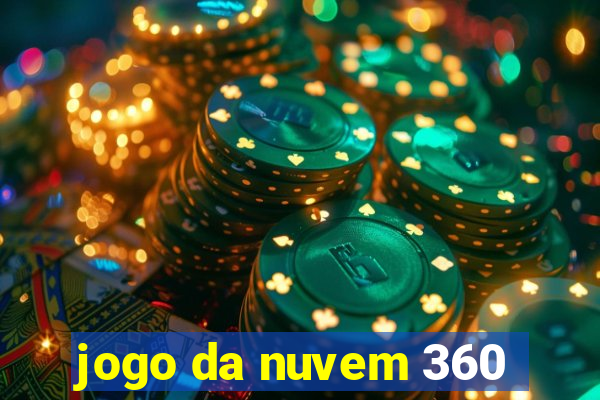 jogo da nuvem 360